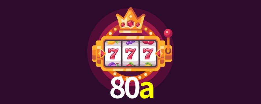 80a,80a.com
